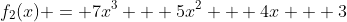 f_{2}(x) = 7x^3 + 5x^2 + 4x + 3
