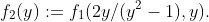 f_{2}(y):=f_{1}(2y/(y^{2}-1),y).