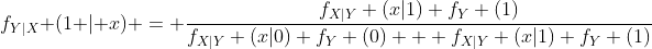 f_{Y|X} (1 | x) = \frac{f_{X|Y} (x|1) f_Y (1)}{f_{X|Y} (x|0) f_Y (0) + f_{X|Y} (x|1) f_Y (1)}