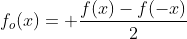 f_{o}(x)= \frac{f(x)-f(-x)}{2}