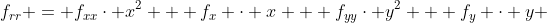 f_{rr} = f_{xx}\cdot x^2 + f_x \cdot x + f_{yy}\cdot y^2 + f_y \cdot y 
