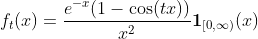 f_{t}(x)=\frac{e^{-x}(1-\cos(tx))}{x^{2}}\mathbf{1}_{[0,\infty)}(x)