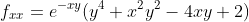f_{xx}=e^{-xy}(y^4+x^2y^2-4xy+2)