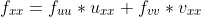 f_{xx}=f_{uu}*u_{xx}+f_{vv}*v_{xx}