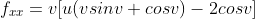 f_{xx}=v[u(vsinv+cosv)-2cosv]