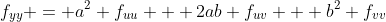 f_{yy} = a^2 f_{uu} + 2ab f_{uv} + b^2 f_{vv}