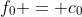 f_0 = c_0