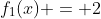 f_1(x) = 2