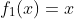 f_1(x)=x~\&~f_2(x)=e^{x}
