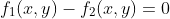 f_1(x,y)-f_2(x,y)=0