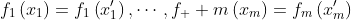 f_1\left(x_1\right)=f_1\left(x'_1\right),\cdots,f_  m\left(x_m\right)=f_m\left(x'_m\right)