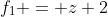 f_1 = z+2