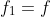 f_1=f