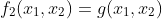 f_2(x_1,x_2)=g(x_1,x_2)