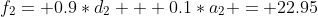 f_2= 0.9*d_2 + 0.1*a_2 = 22.95