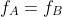 f_A=f_B