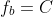 f_b=C