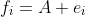 f_i=A e_i