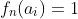 f_n(a_i)=1