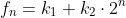 f_n=k_1+k_2\cdot2^n