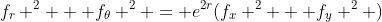 f_r ^2 + f_\theta ^2 = e^{2r}(f_x ^2 + f_y ^2 )