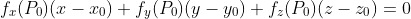f_x(P_0)(x-x_0)+f_y(P_0)(y-y_0)+f_z(P_0)(z-z_0)=0