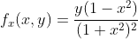 f_x(x,y)=\frac{y(1-x^2)}{(1+x^2)^2}