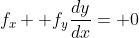 f_x+ f_y\frac{dy}{dx}= 0