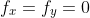 f_x=f_y=0