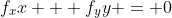 f_xx + f_yy = 0
