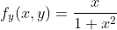 f_y(x,y)=\frac{x}{1+x^2}