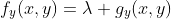 f_y(x,y)=\lambda g_y(x,y)