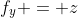 f_y = z