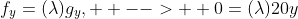 f_y=(\lambda)g_y,  -->  0=(\lambda)20y