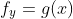f_y=g(x)