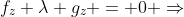 f_z+\lambda g_z = 0 \Rightarrow