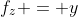 f_z = y