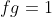 fg=1