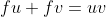 fu+fv=uv