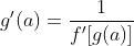 g'(a)=\frac{1}{f'[g(a)]}