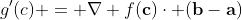 g'(c) = \nabla f(\bold{c})\cdot (\bold{b}-\bold{a})