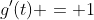 g'(t) = 1