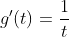 g'(t)=\frac{1}{t}