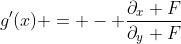 g'(x) = - \frac{\partial_x F}{\partial_y F}