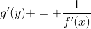 g'(y) = \frac{1}{f'(x)}