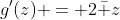 g'(z) = 2\bar z