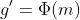 g'=\Phi(m)