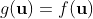 g(\mathbf{u})=f(\mathbf{u})