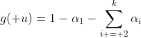 g(\mathbf u)=1-\alpha_1-\sum\limits_{i = 2}^k\alpha_i