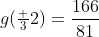 g(\tfrac 32)=\frac{166}{81}